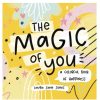 Wellness Charlie Pickles | The Magic Of You: A Colorful Book Of Happiness